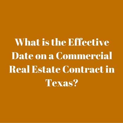 Effective Date Commercial Contract Texas